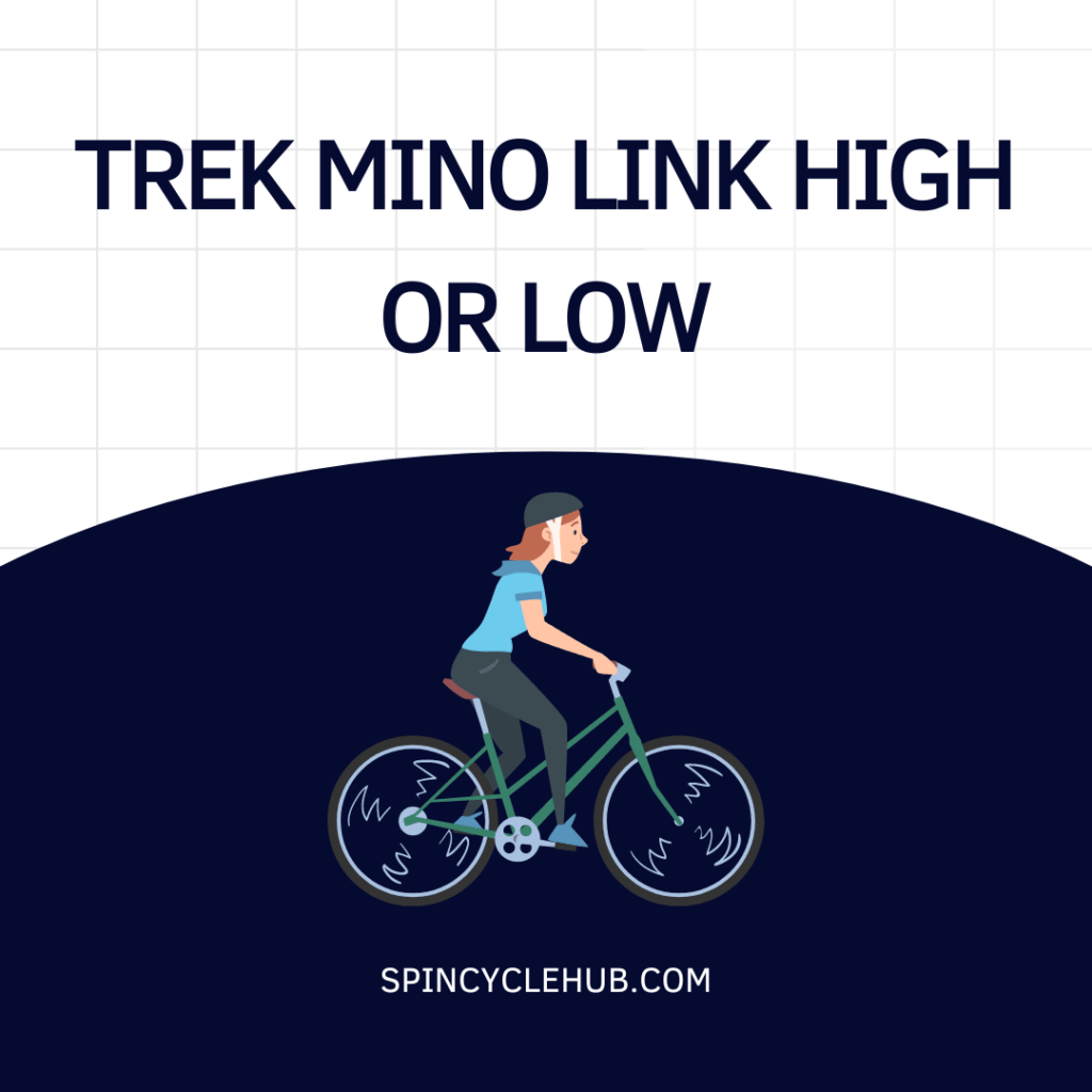 Trek Mino Link High or Low