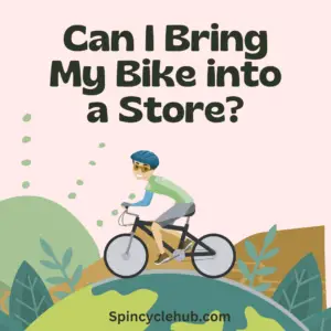 Can I Bring My Bike into a Store?