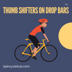 thumb shifters on drop bars