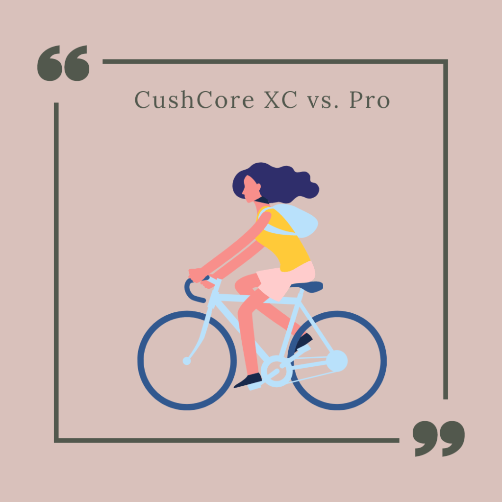 CushCore XC vs. Pro