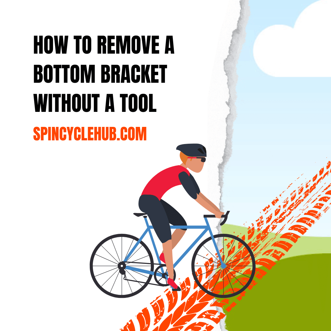 how-to-remove-a-bottom-bracket-without-a-tool