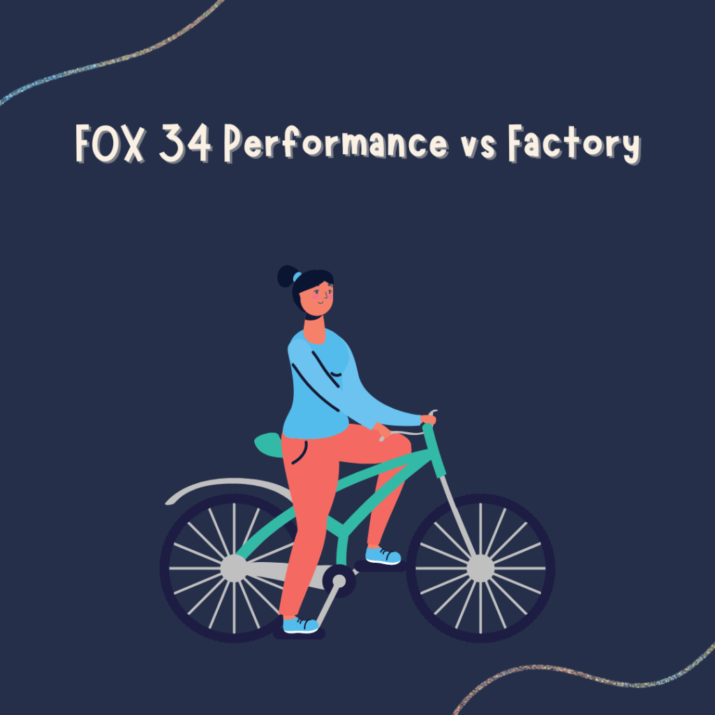 FOX 34 Performance vs Factory