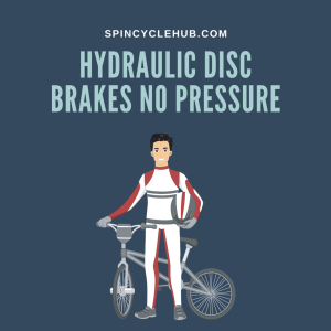 Hydraulic Disc Brakes No Pressure