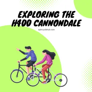 Exploring the H400 Cannondale