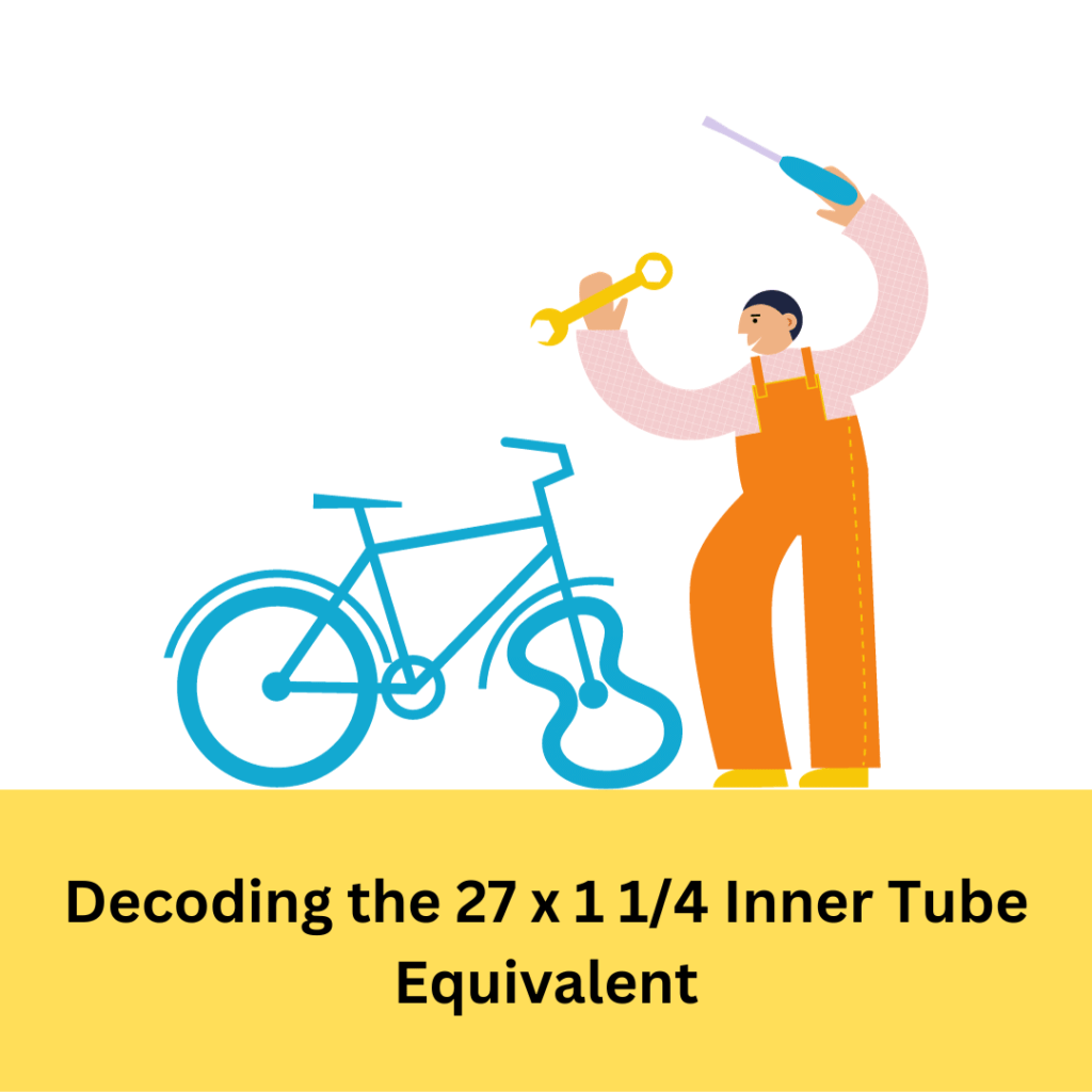 27 x 1 1/4 inner tube equivalent