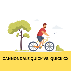 CANNONDALE QUICK VS. QUICK CX A Casual Cyclist s Dilemma